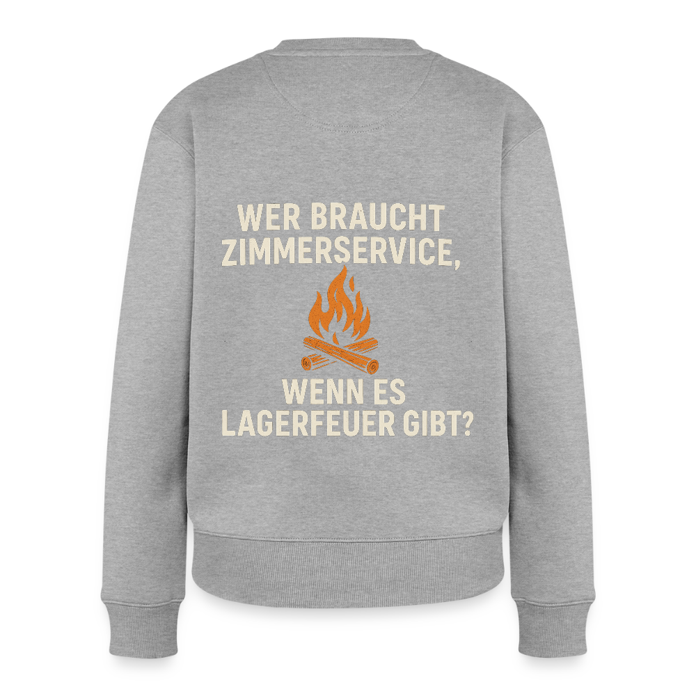 Wer braucht Zimmerservice, wenn es Lagerfeuer gibt? | Frauen Premium Pullover - Grau meliert