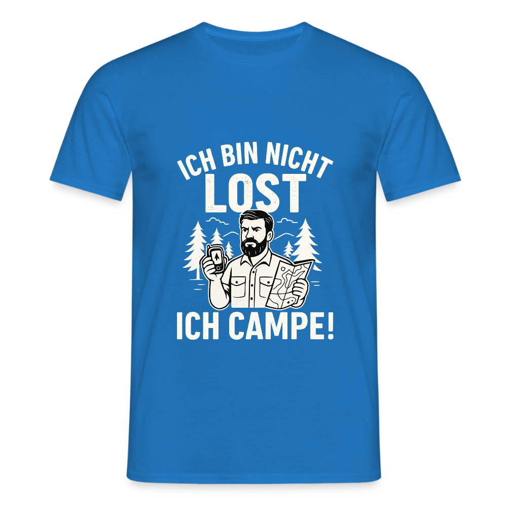 Ich bin nicht lost - ICH CAMPE! | Männer T-Shirt - Royalblau