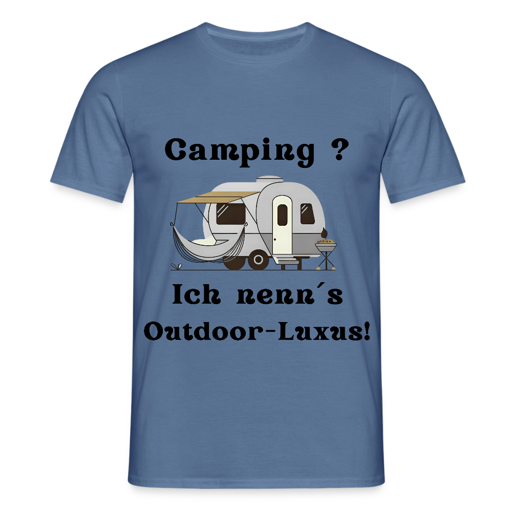 Camping? Ich nenn´s Outdoor - Luxus! | Männer T-Shirt - Taubenblau 