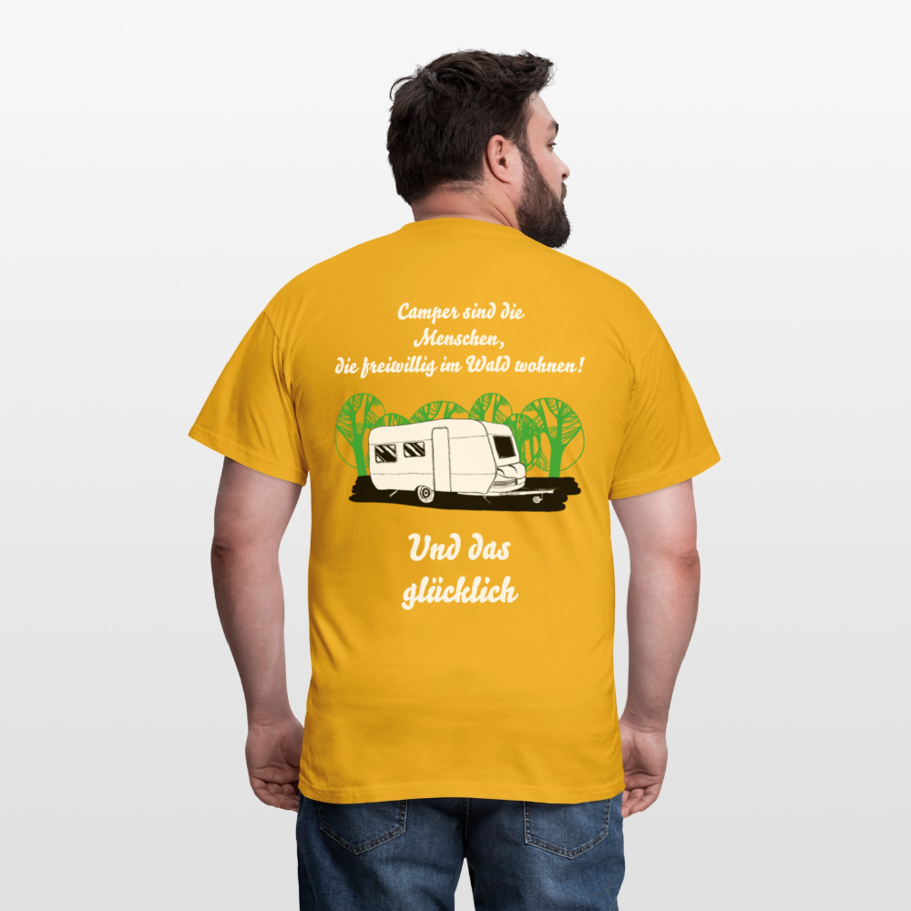 CAMPER SIND DIE MENSCHEN, DIE FREIWILLIG IM WALD WOHNEN! | Männer T-Shirt - Gelb