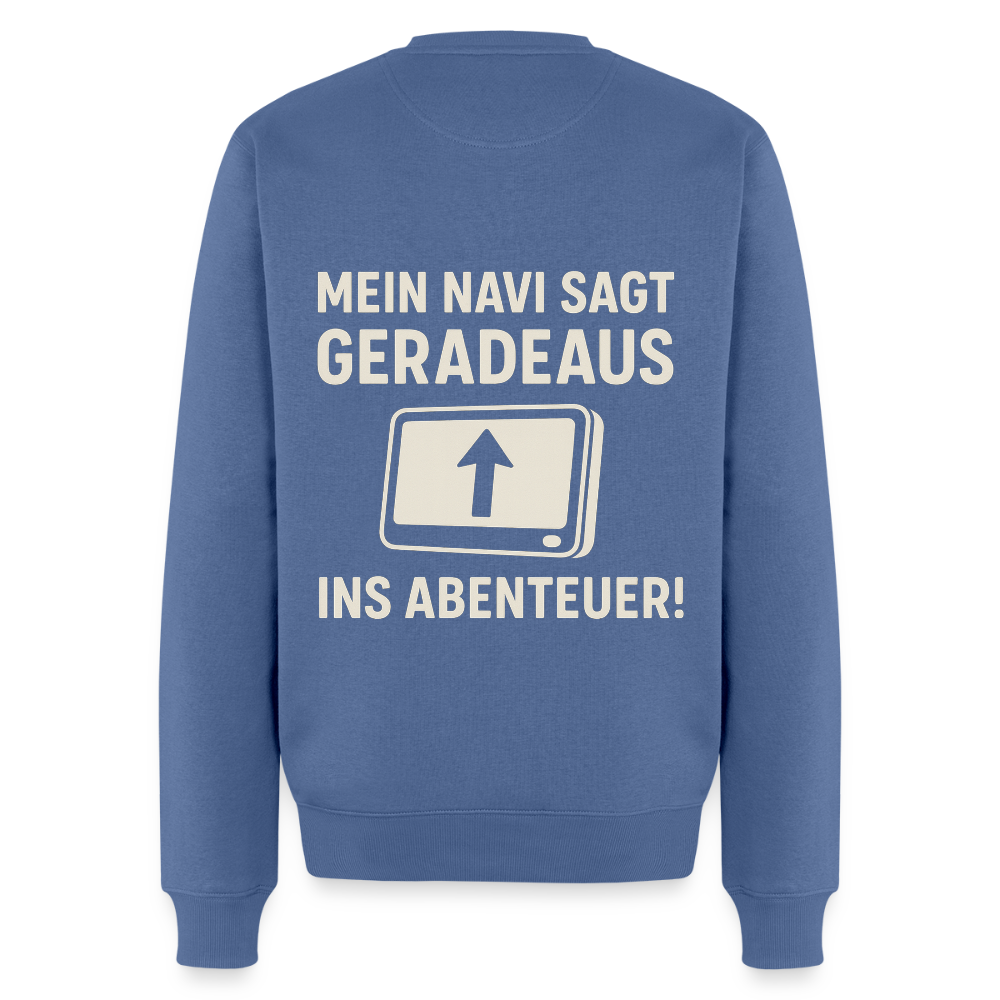 Mein Navi sagt geradeaus ins Abenteuer! | Männer Premium Pullover - Taubenblau