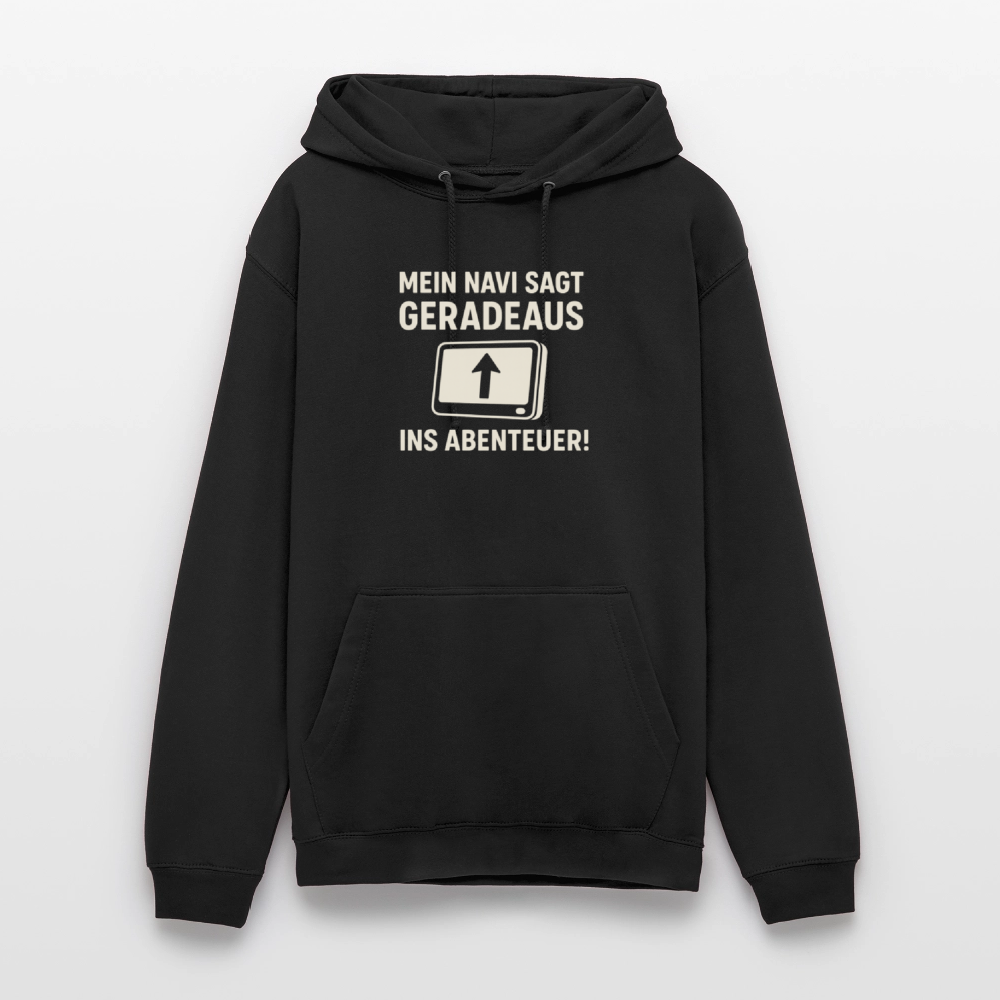 Mein Navi sagt geradeaus ins Abenteuer! | Unisex Hoodie - Schwarz