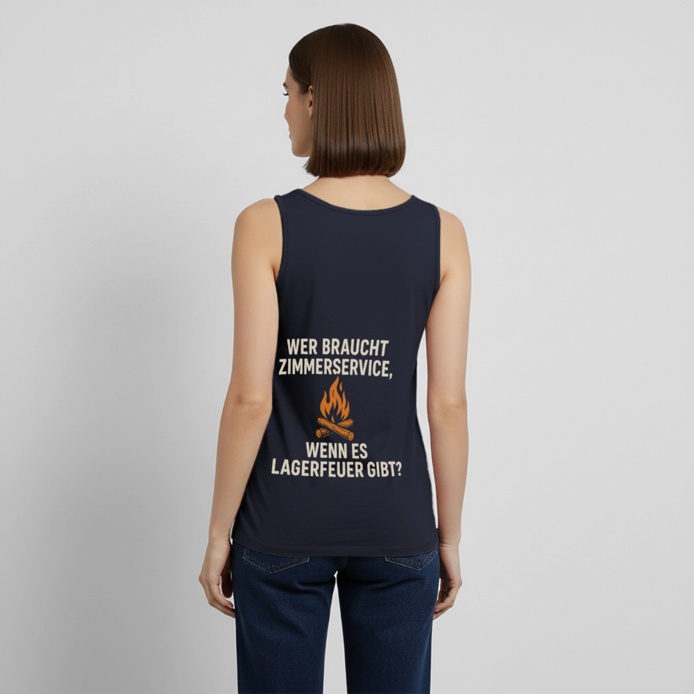 Wer braucht Zimmerservice, wenn es Lagerfeuer gibt? | Frauen Premium Tank Top - Navy