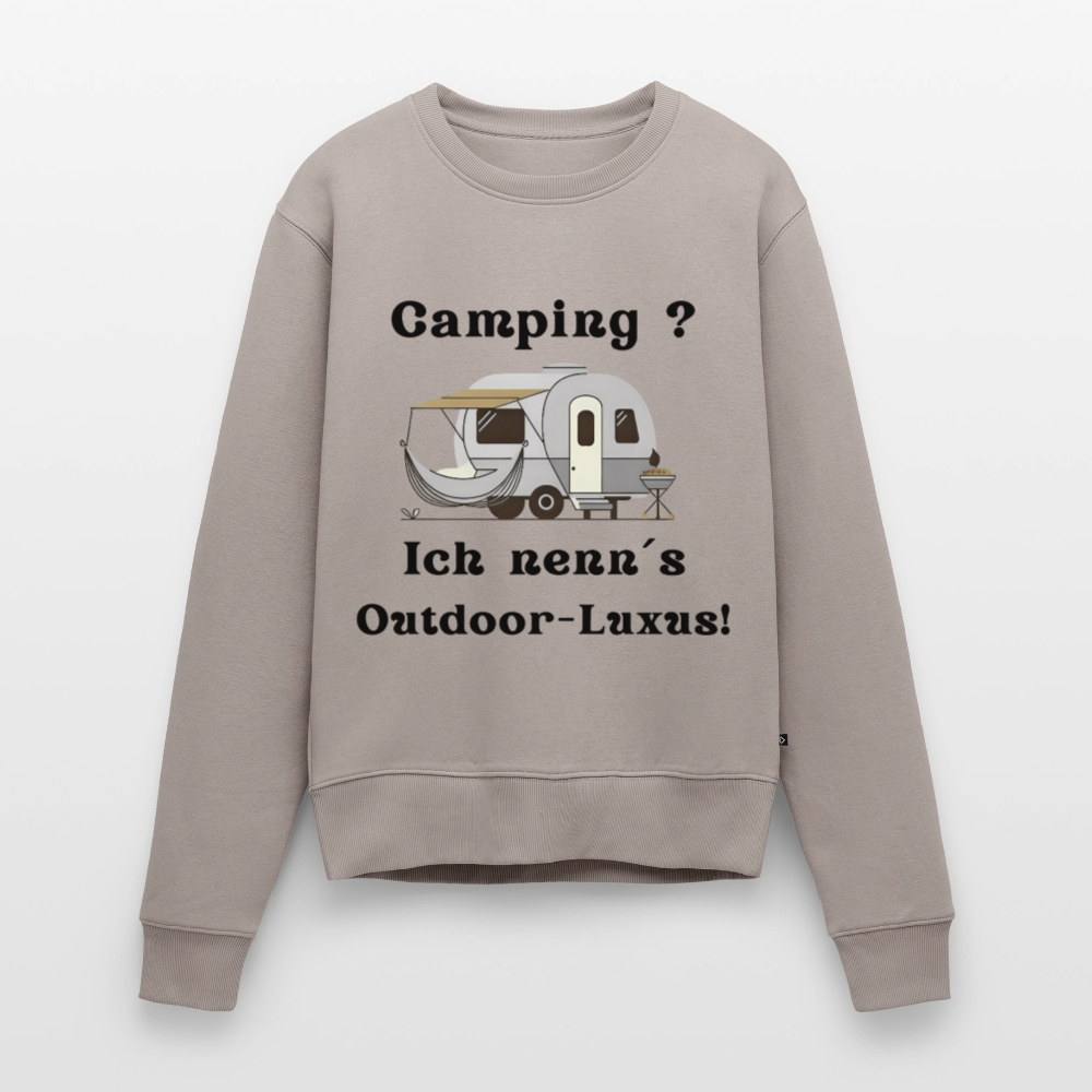 Camping? Ich nenn´s Outdoor - Luxus! | Frauen Premium Pullover - Taupe