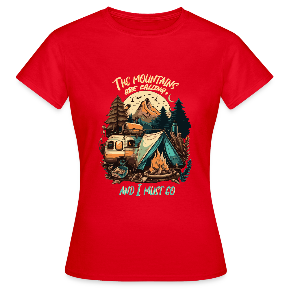 THE MOUNTAINS ARE CALLING | Frauen T-Shirt - Rot