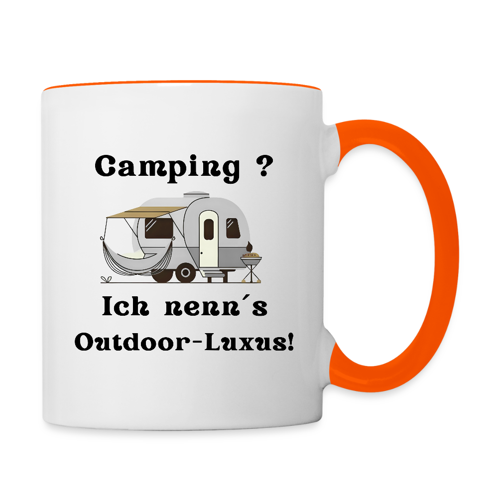 Camping? Ich nenn´s Outdoor - Luxus! | Tasse zweifarbig - Weiß/Orange