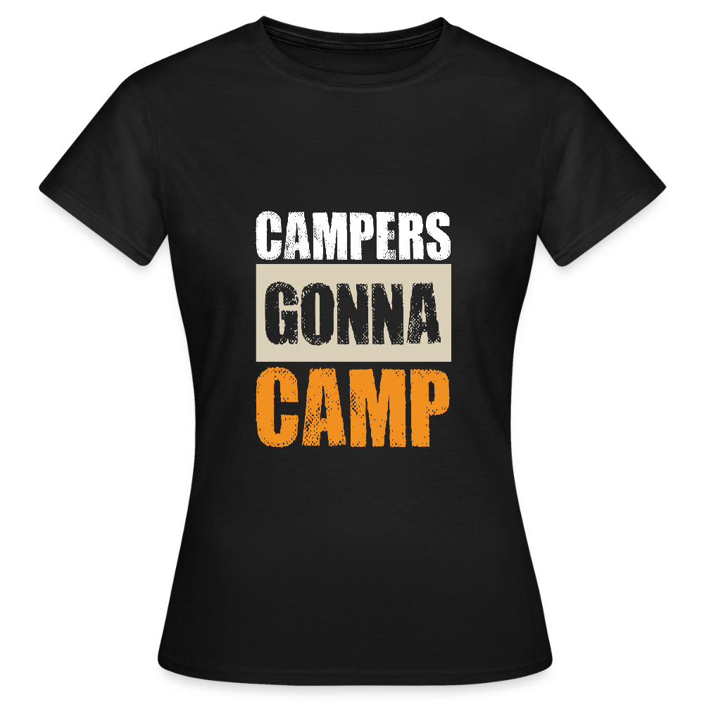 CAMPERS GONNA CAMP | Frauen T-Shirt - Schwarz