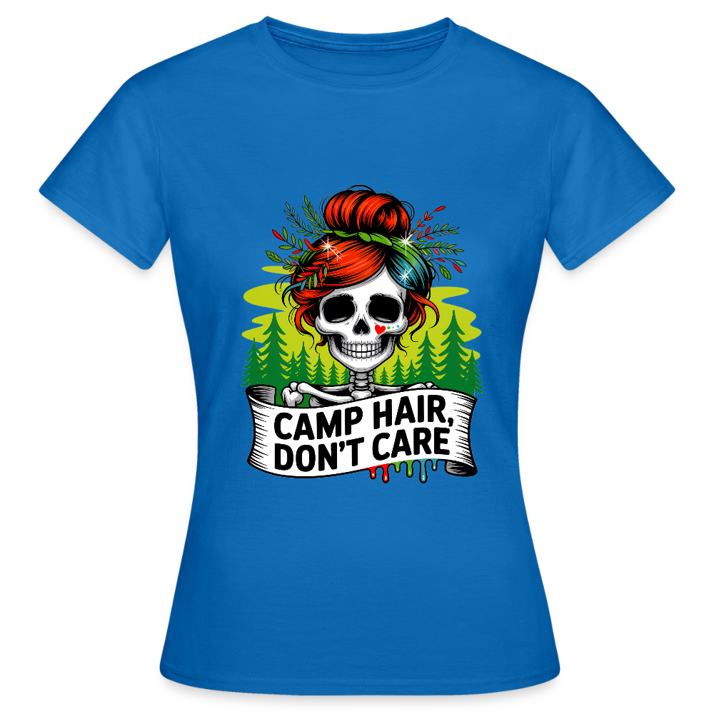 CAMP HAIR, DON´T CARE | Frauen T-Shirt - Royalblau