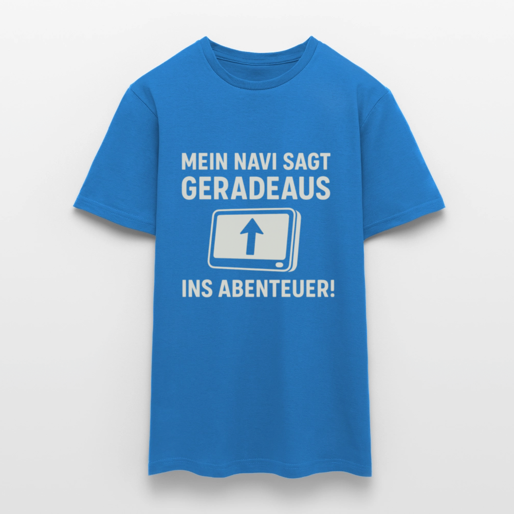 Mein Navi sagt geradeaus ins Abenteuer! | Männer T-Shirt - Royalblau