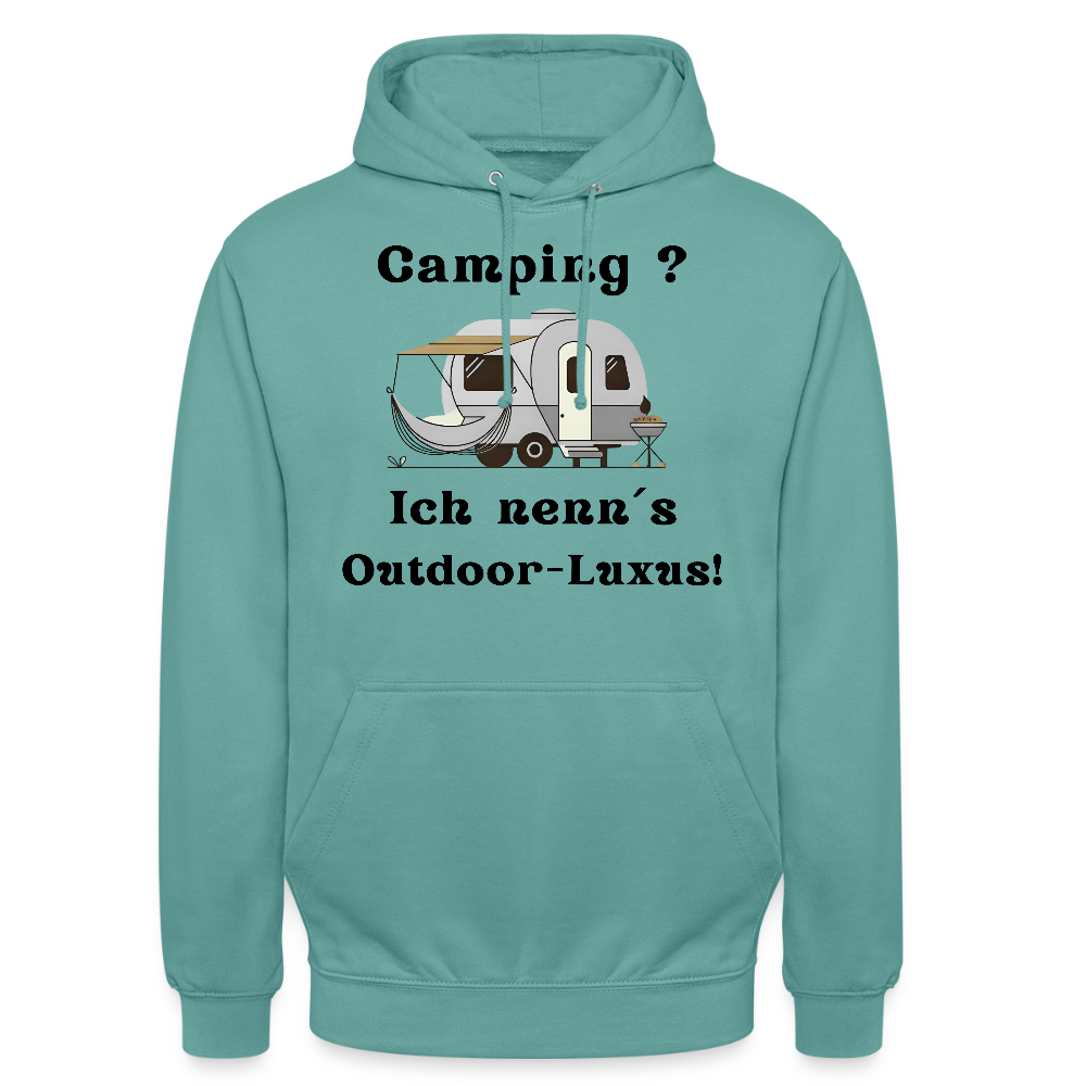 Camping? Ich neen´s Outdoor - Luxus! | Unisex Hoodie - Pastelltürkis