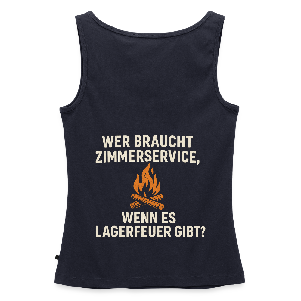 Wer braucht Zimmerservice, wenn es Lagerfeuer gibt? | Frauen Premium Tank Top - Navy