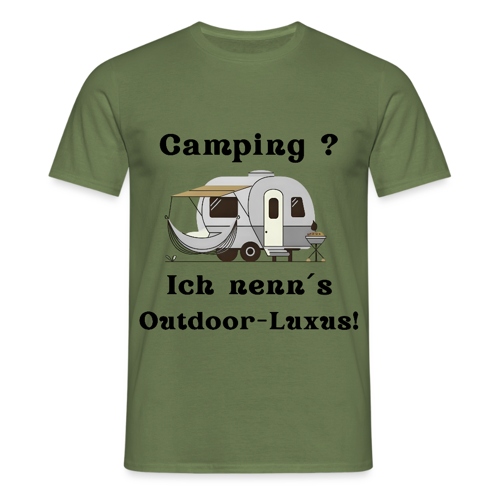 Camping? Ich nenn´s Outdoor - Luxus! | Männer T-Shirt - Militärgrün