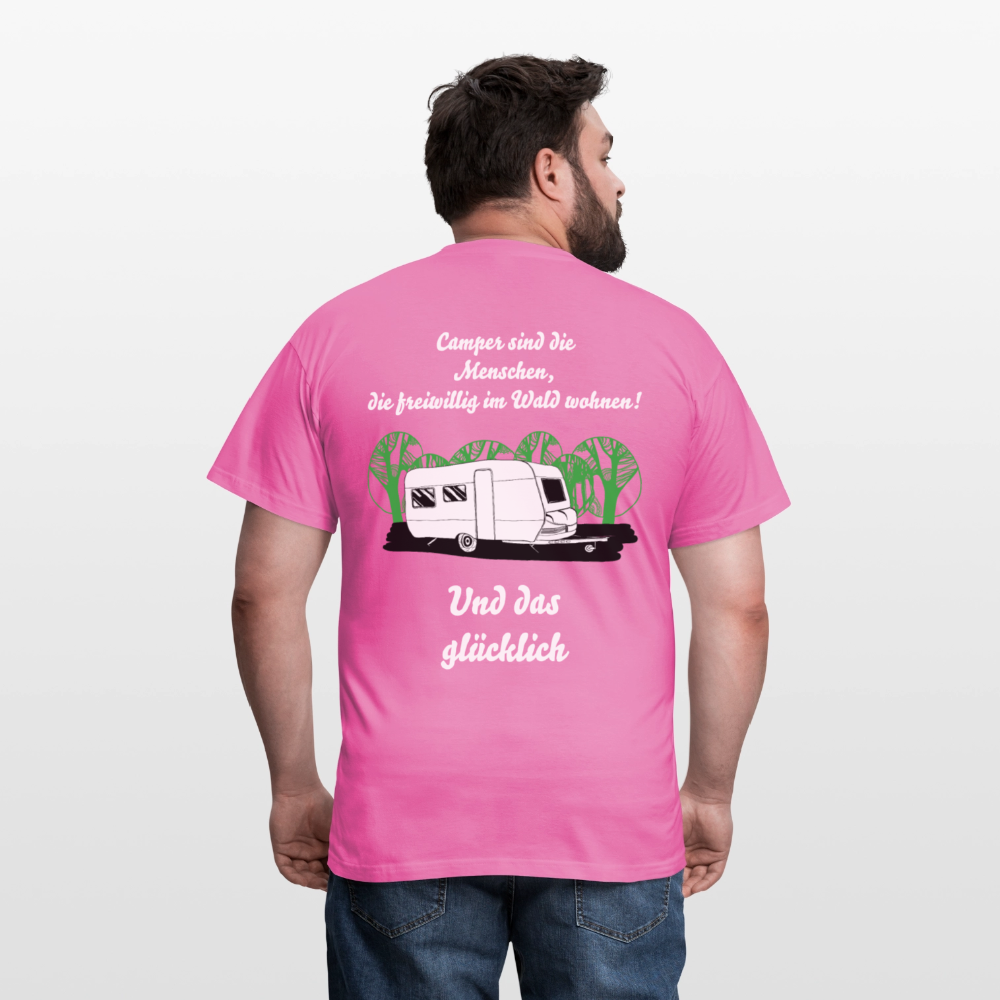 CAMPER SIND DIE MENSCHEN, DIE FREIWILLIG IM WALD WOHNEN! | Männer T-Shirt - Pink